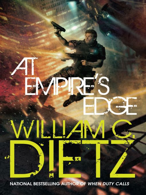 Title details for At Empire's Edge by William C. Dietz - Available